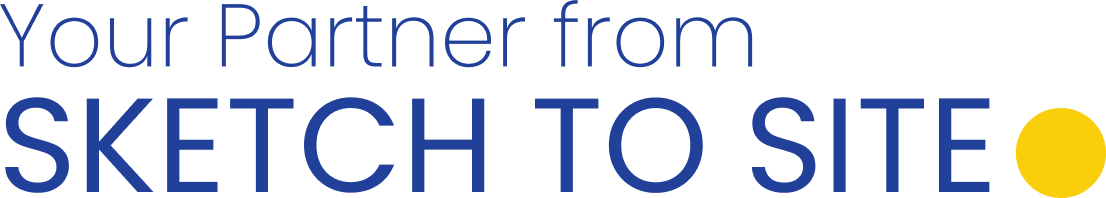 Your Partner from Sketch to Site